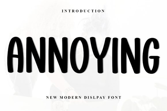 Annoying Font: Bold Impact for Modern Design