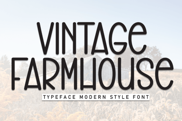 Embracing Nostalgia: The Design Power of Vintage Farmhouse Typography