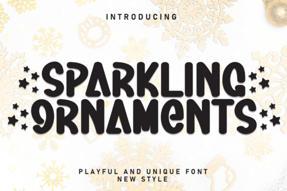 Sparkling Ornaments: Evaluating a Playful Display Font for Festive and Whimsical Design Projects